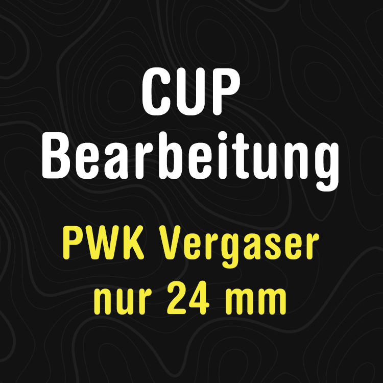 CUP Bearbeitung PWK 24 mm